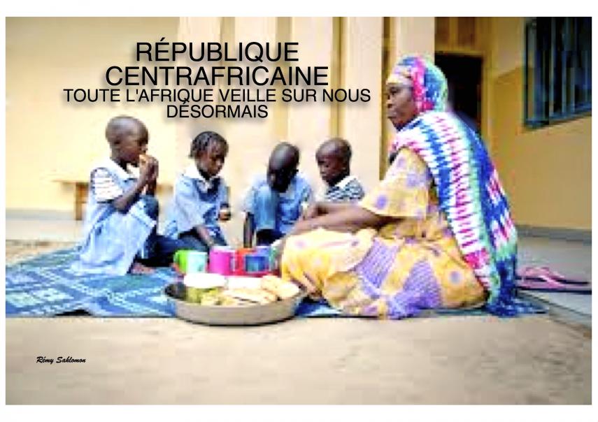 Re publique centrafricaine toute l afrique veille sur nous de sormais